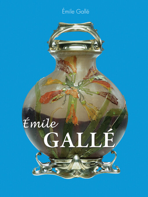 Title details for Émile Gallé by Émile Gallé - Available